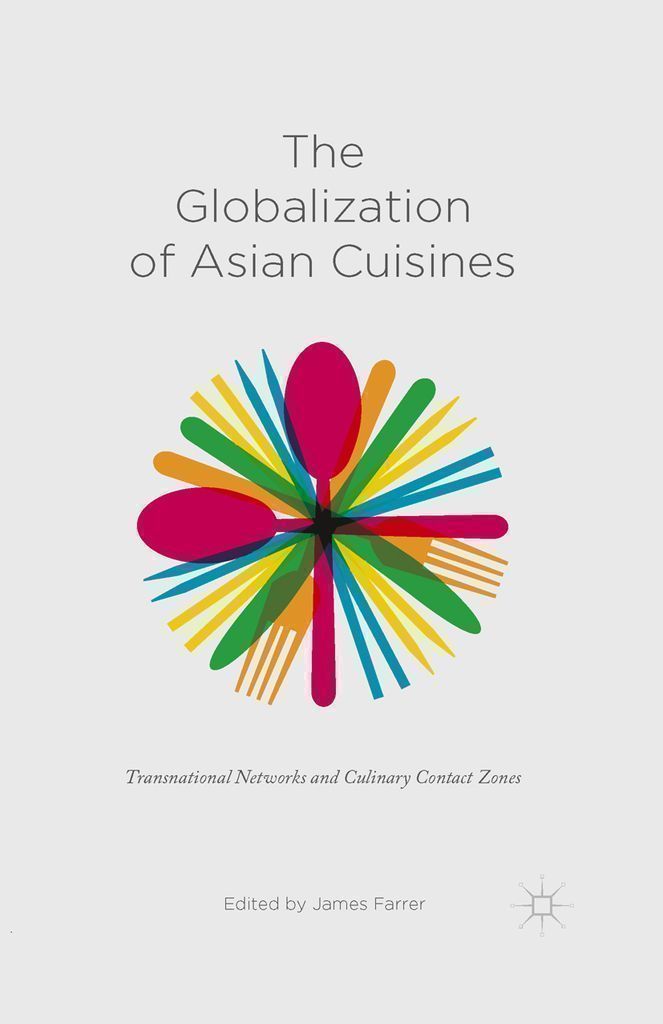 Cover image for The Globalization of Asian Cuisines