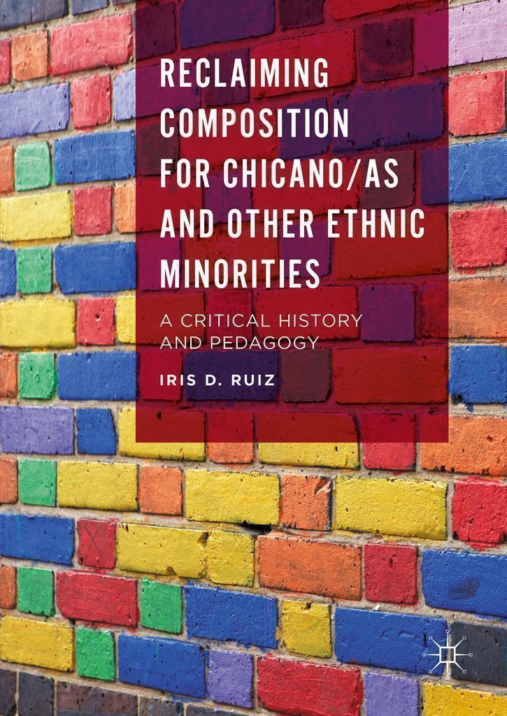 Cover image for Reclaiming Composition for Chicano/as and Other Ethnic Minorities