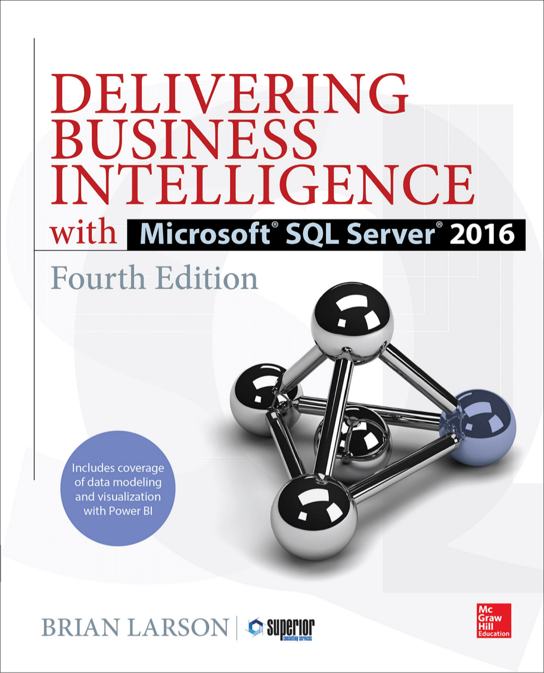 Delivering Business Intelligence With Microsoft Sql Server 2016, Fourth ...