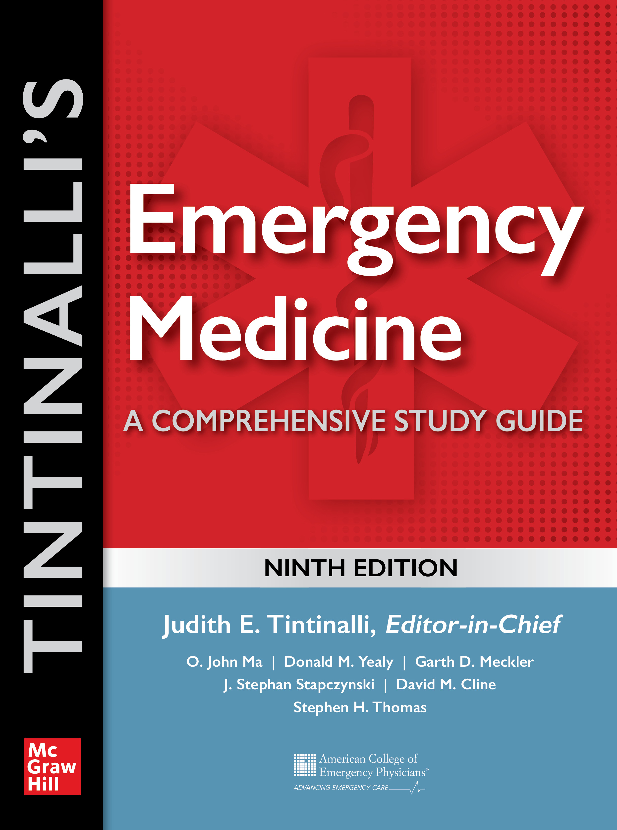 Tintinalli's Emergency Medicine: A by: Judith E. Tintinalli