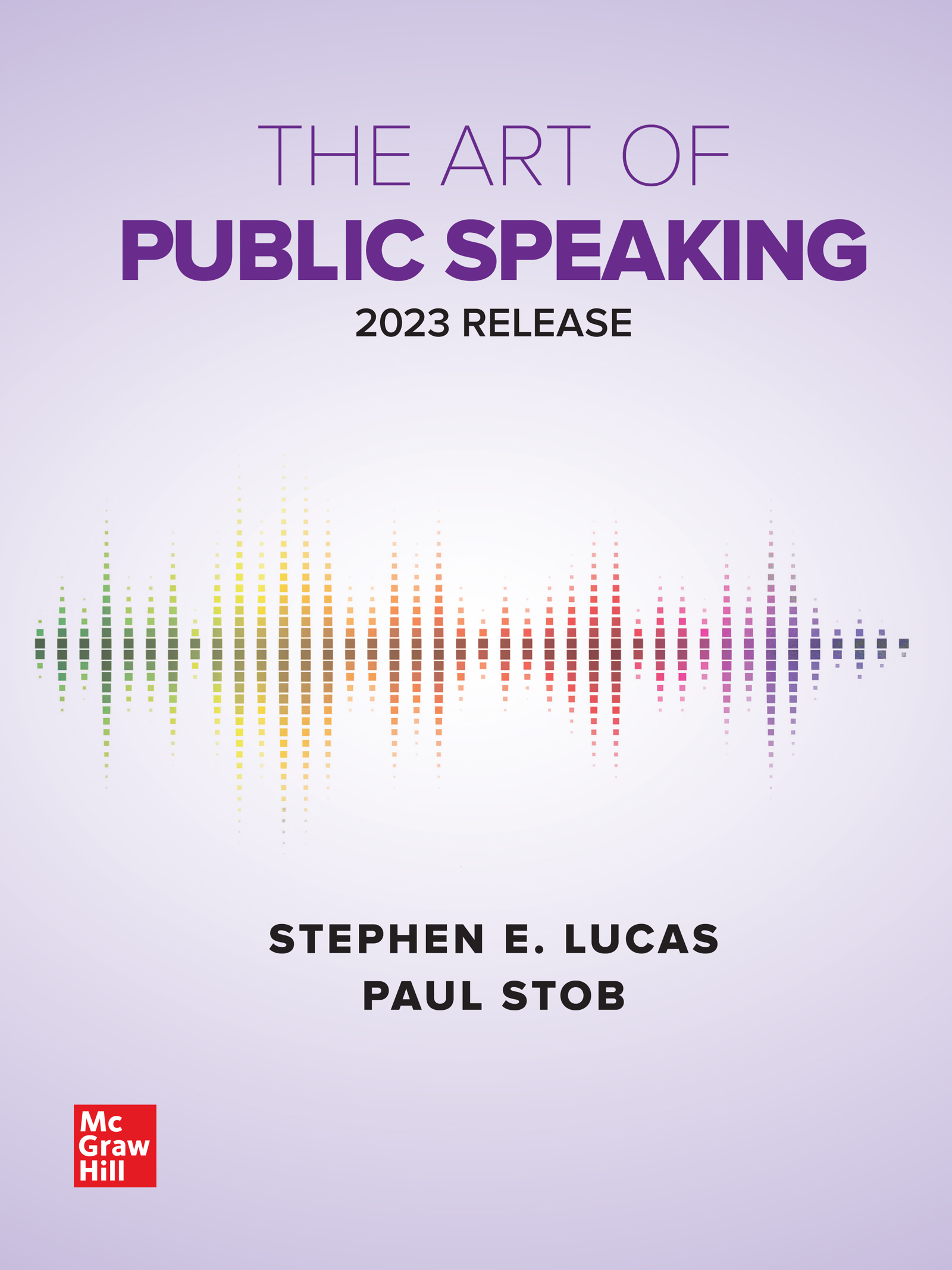 The Art of Public Speaking: 2023 by: Stephen Lucas 