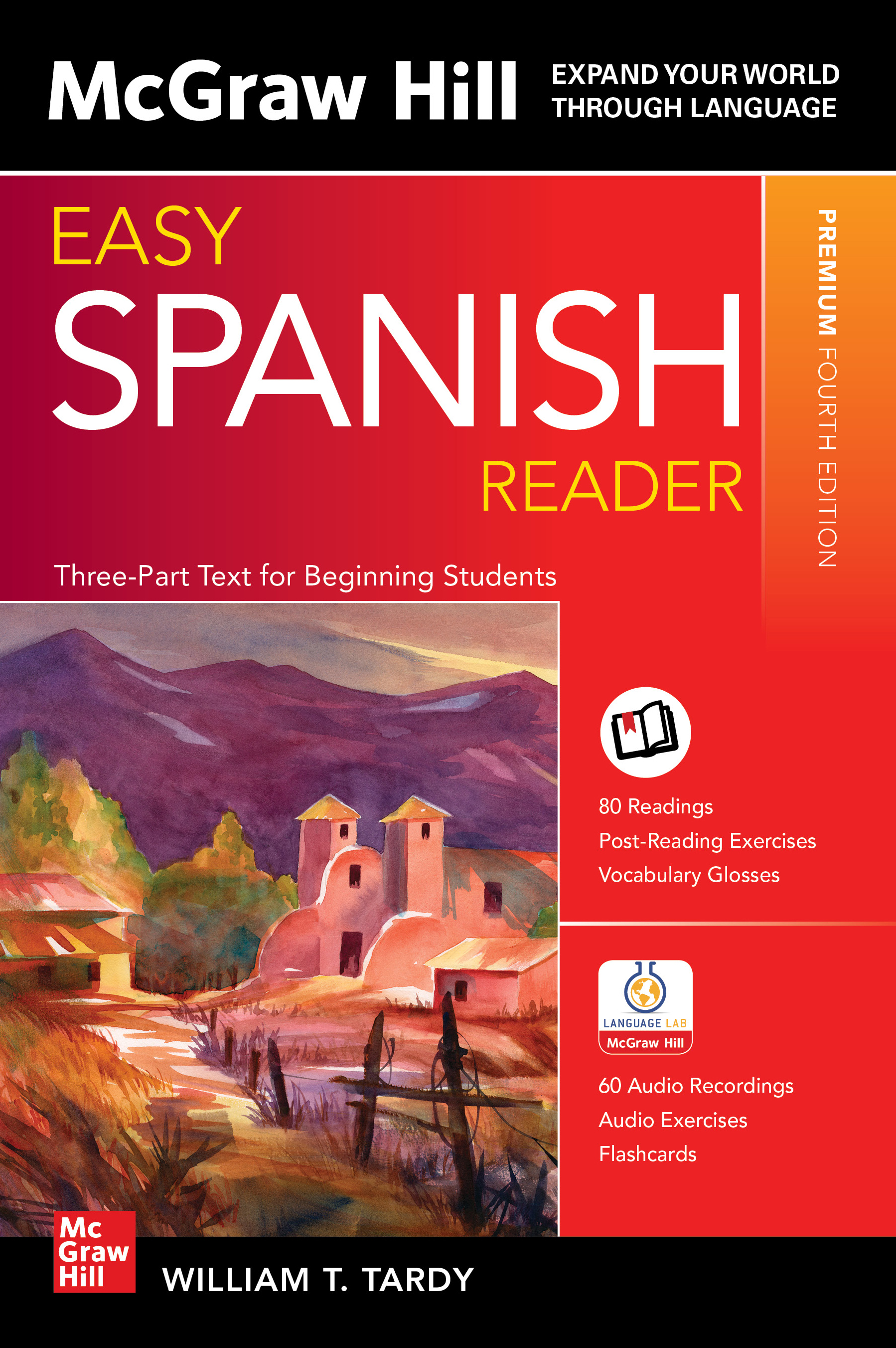 Easy Spanish Reader, Premium Fourth by: William T. Tardy