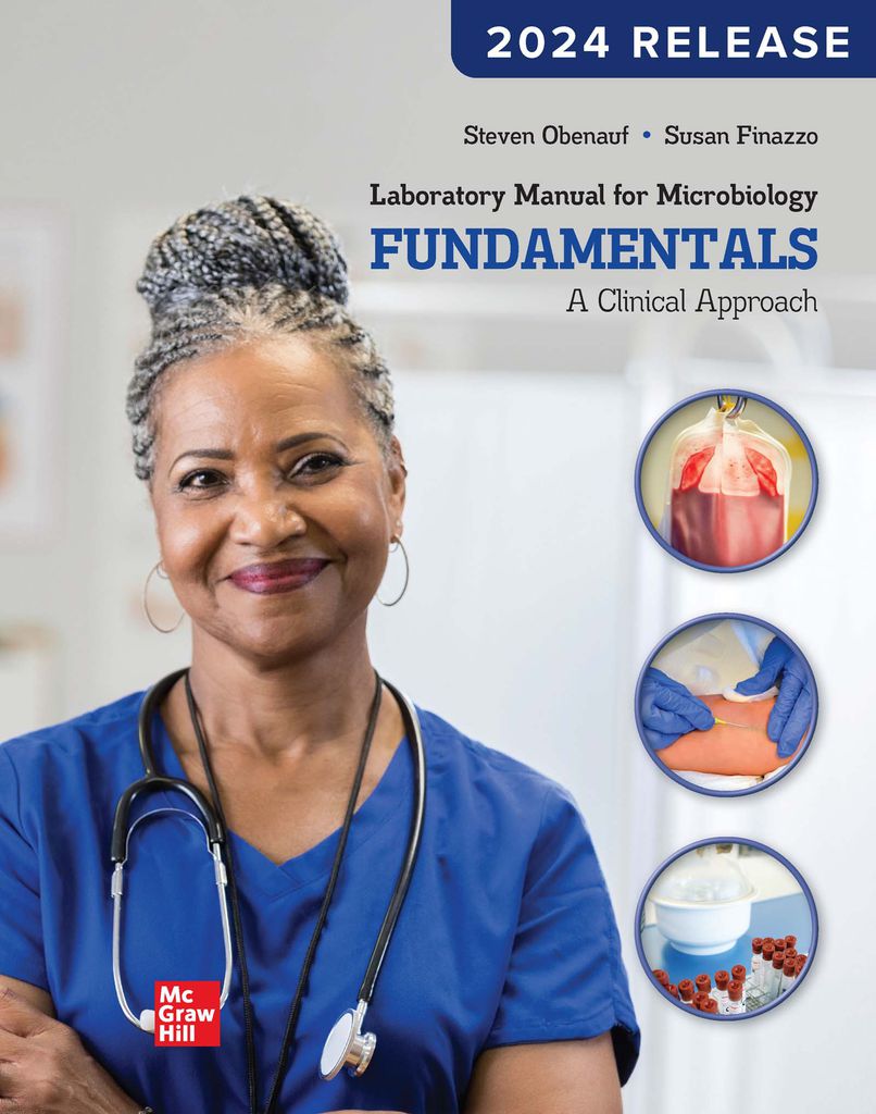 Laboratory Manual for Microbiology by: Steven Obenauf