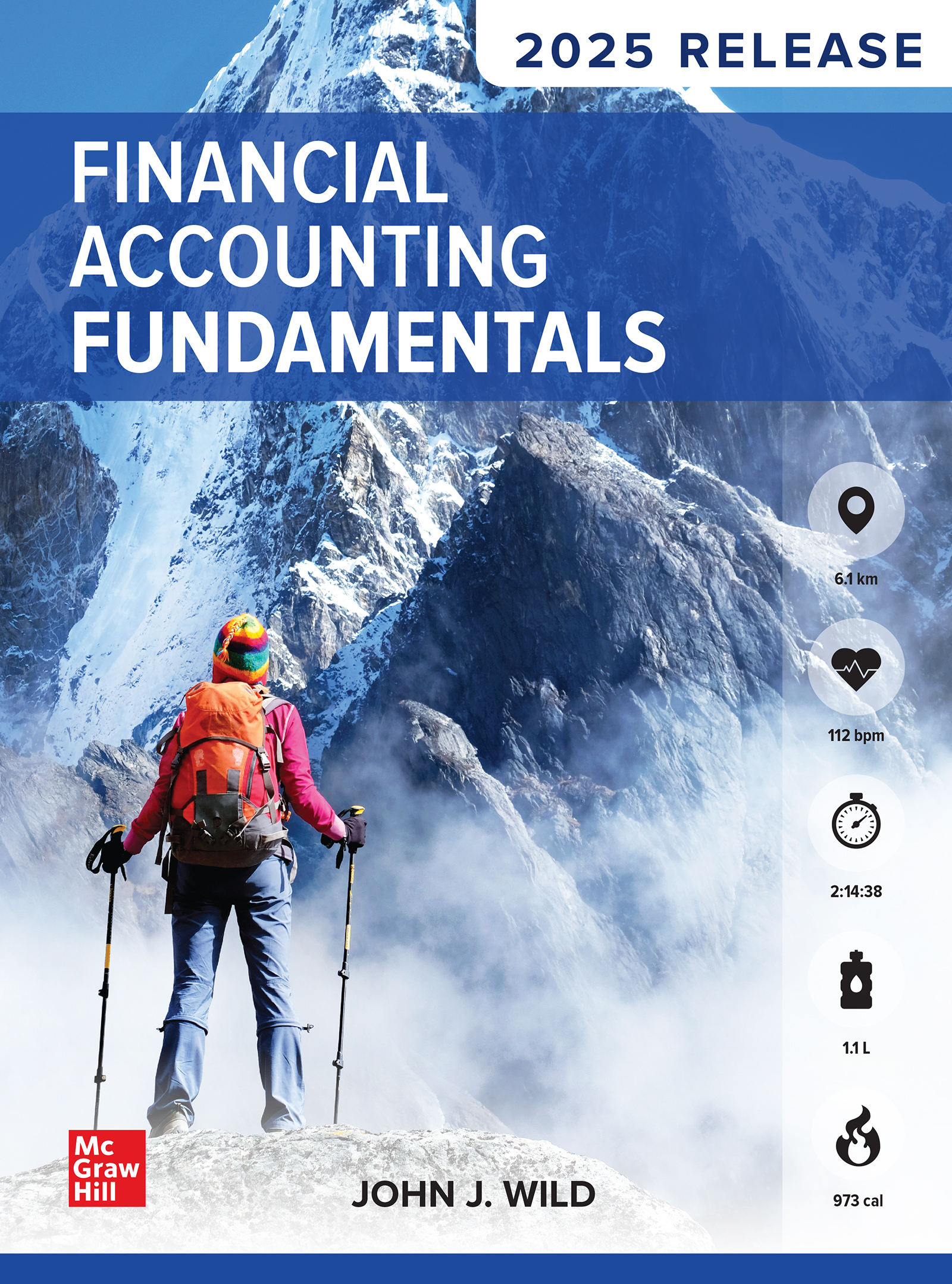 Financial Accounting Fundamentals: 2025 by: John J. Wild
