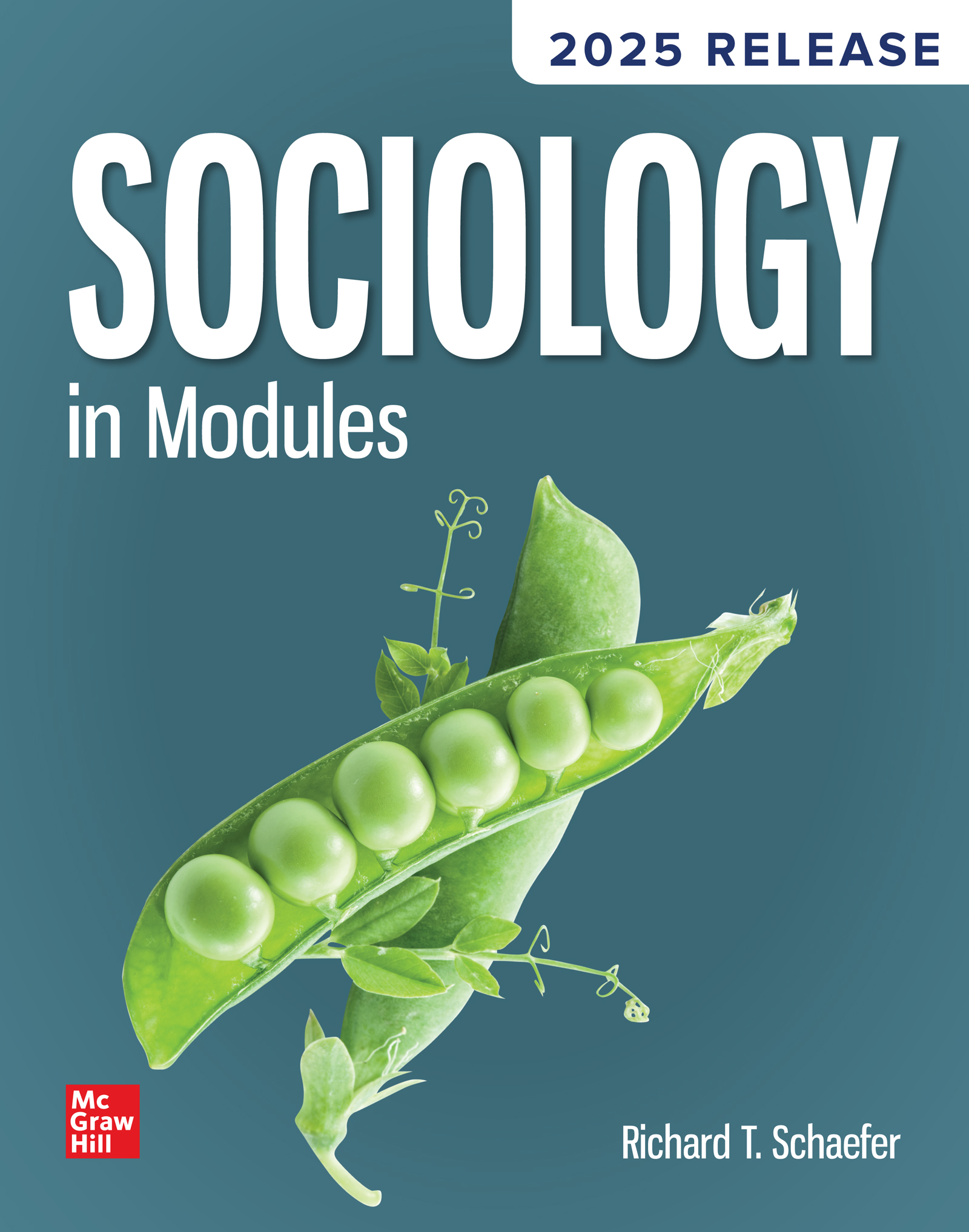 Sociology in Modules: 2025 Release by: Richard T. Schaefer