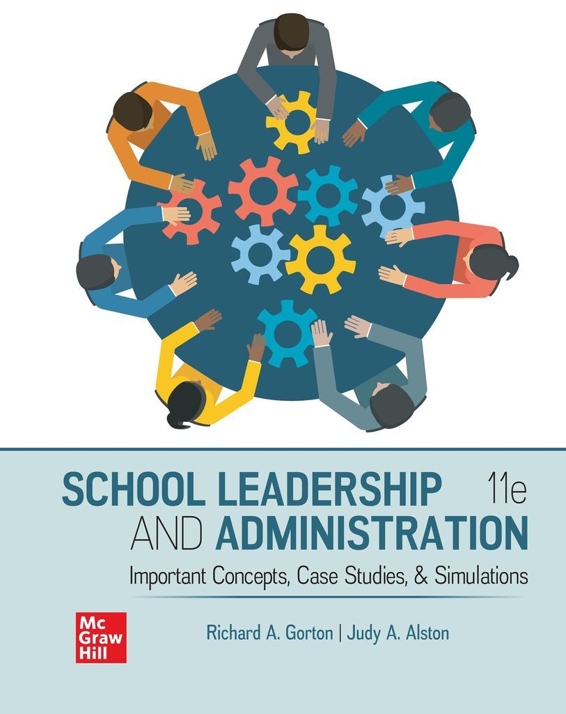 School Leadership and Administration: by: Richard Gorton