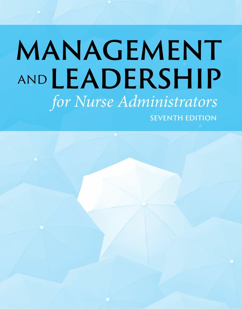 Management and Leadership for Nurse by: Linda A. Roussel