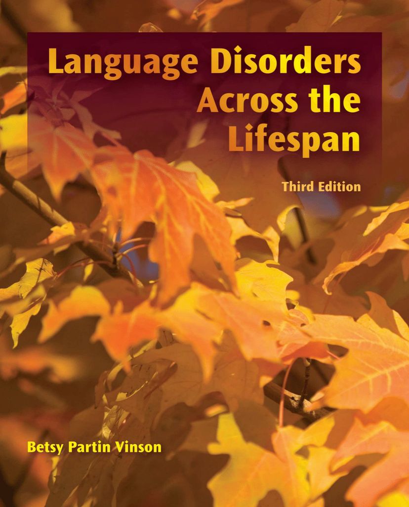 Language Disorders Across the LifeSpan