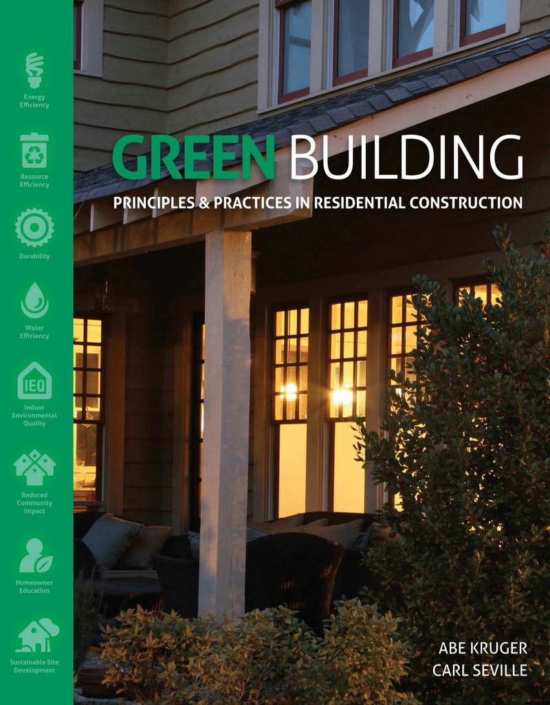 Green Building: Principles and Practices in Residential Construction