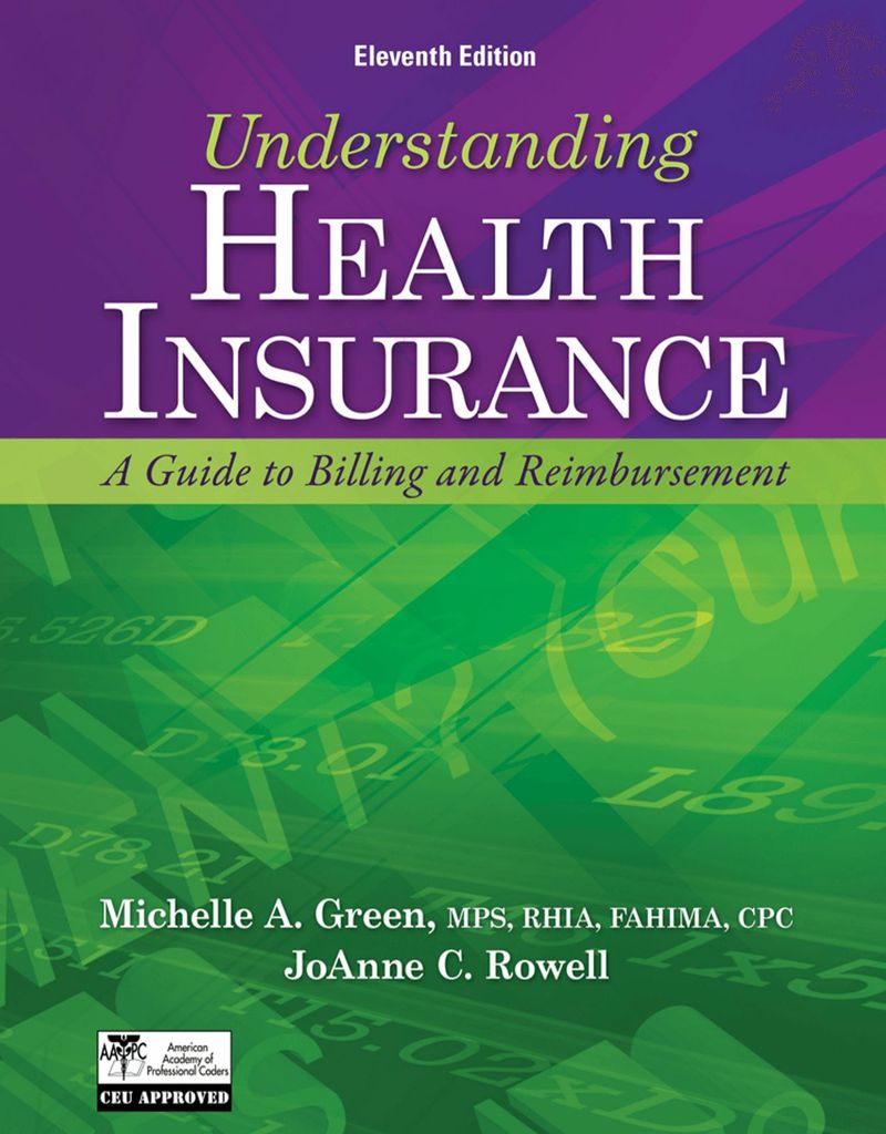 Understanding Health Insurance: A Guide to Billing and Reimbursement