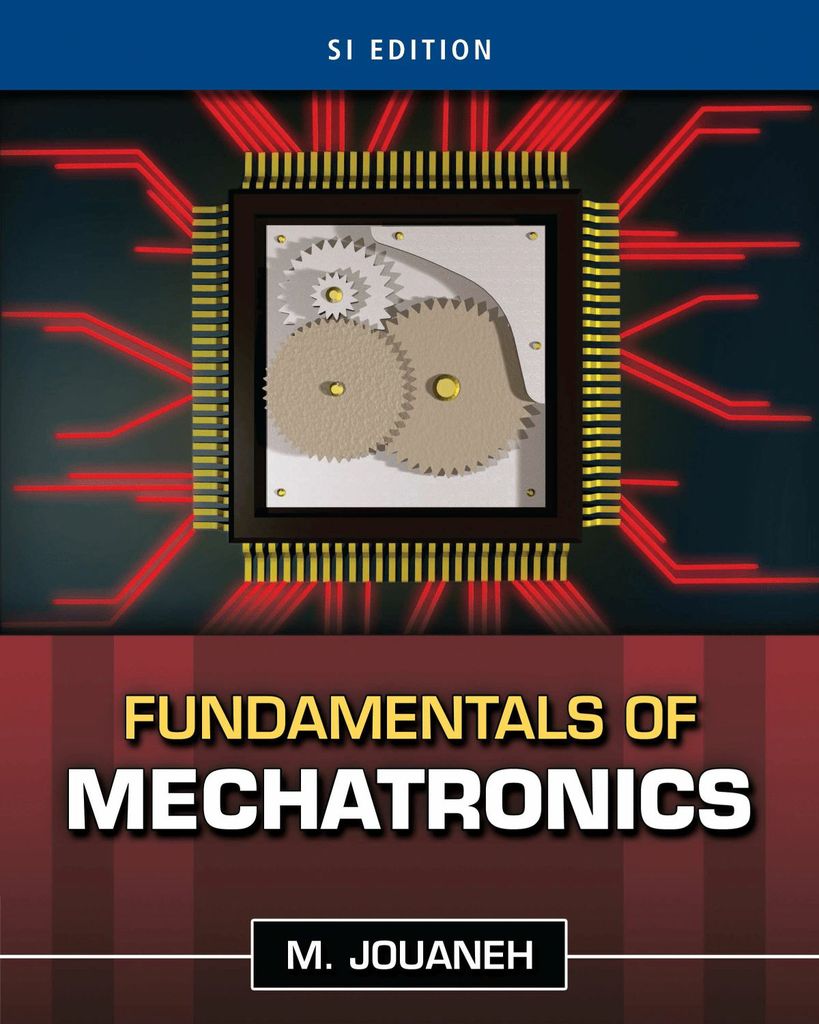 Fundamentals of Mechatronics, SI Edition