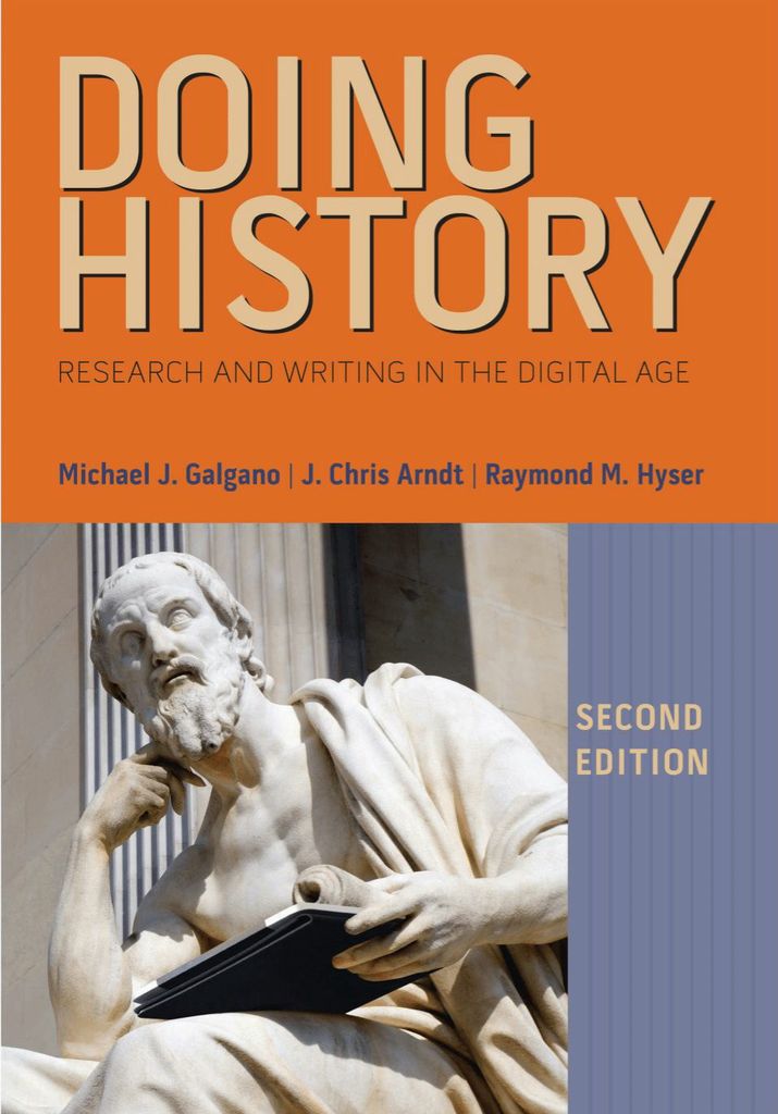 Doing History: Research and Writing in the Digital Age