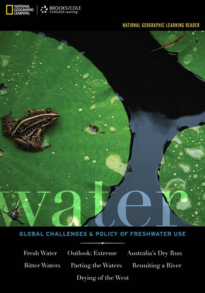 National Geographic Learning Reader: Water: Global Challenges and Policy of Freshwater Use