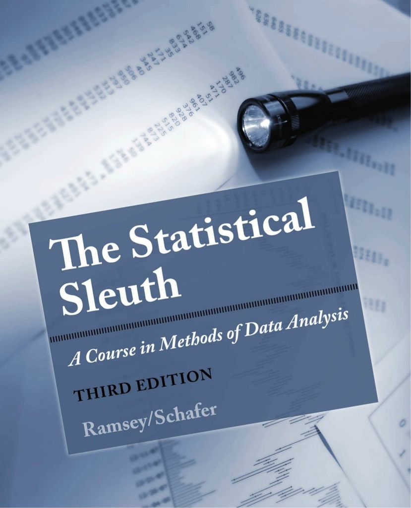 The Statistical Sleuth: A Course in Methods of Data Analysis