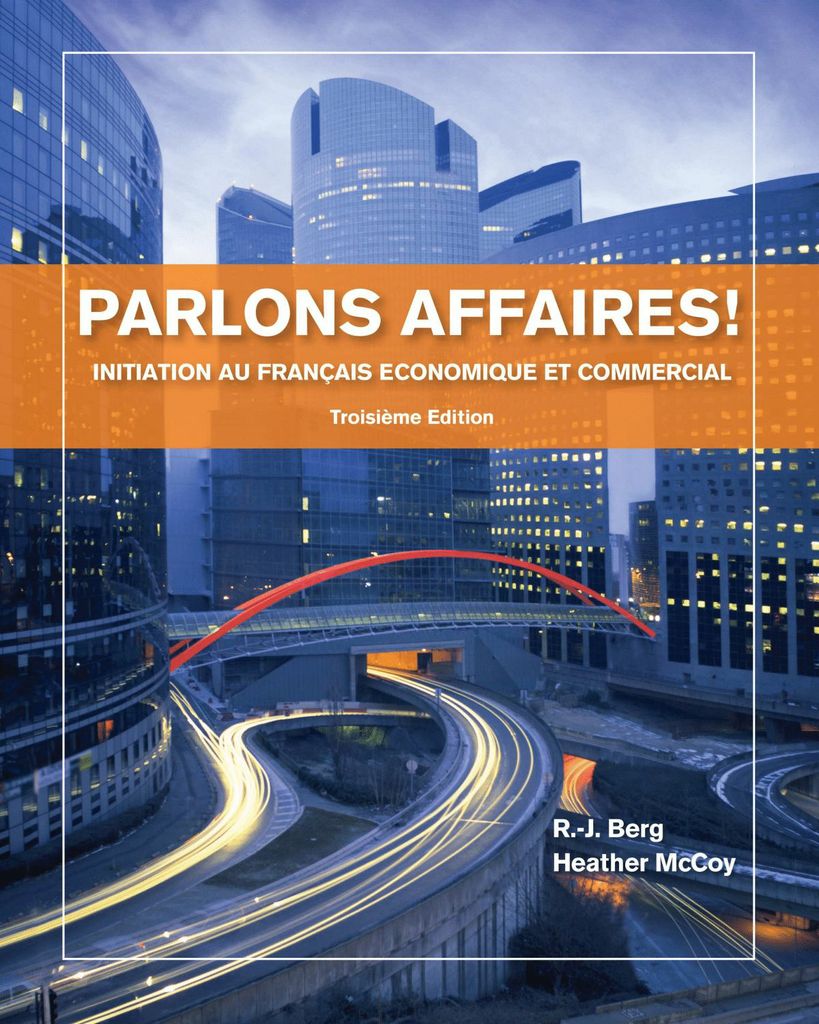 Parlons affaires!: Initiation au fran莽ais economique et commercial