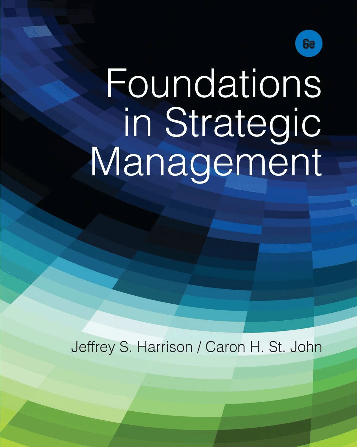 Foundations in Strategic Management