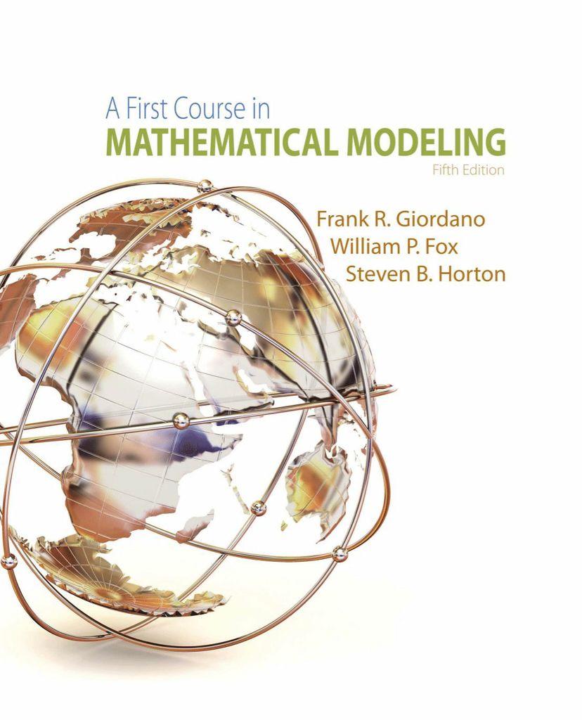 A First Course in Mathematical Modeling