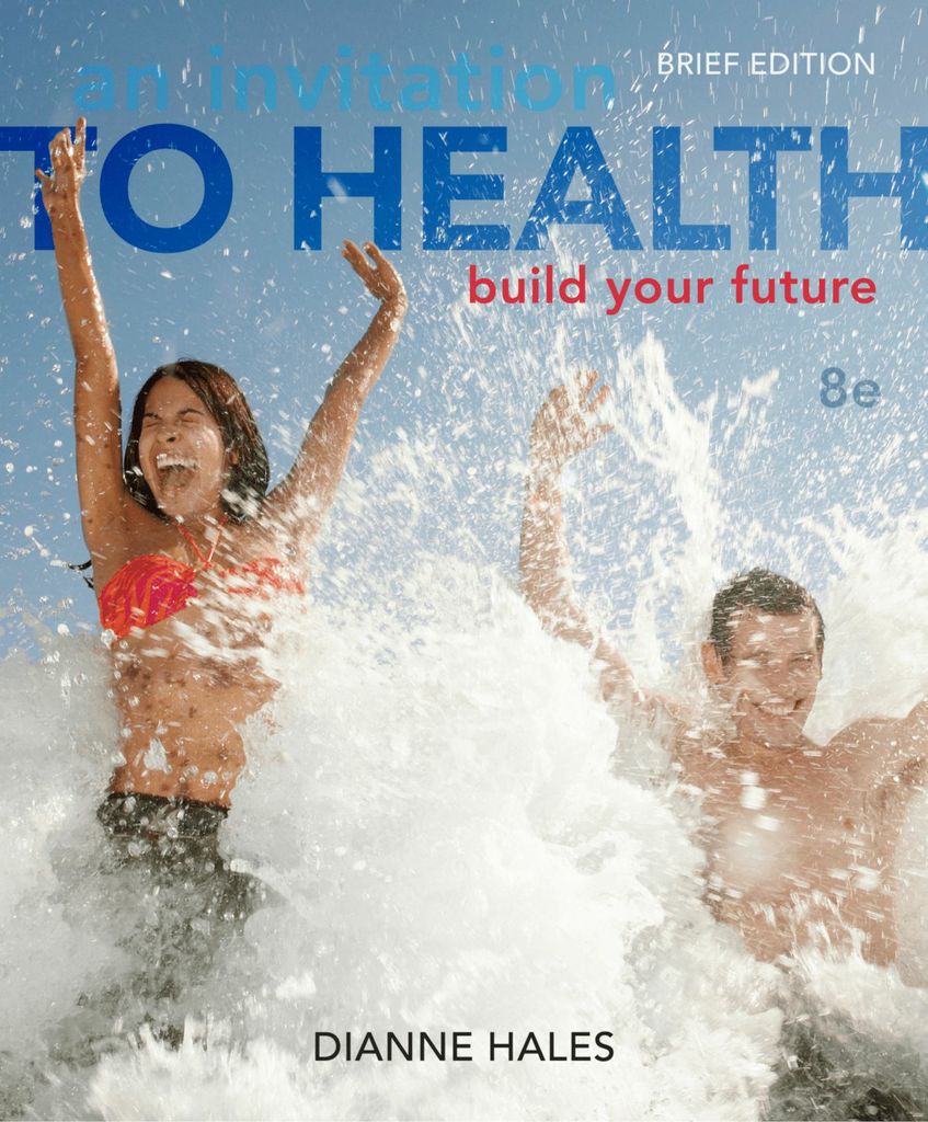 An Invitation to Health: Building Your Future, Brief Edition