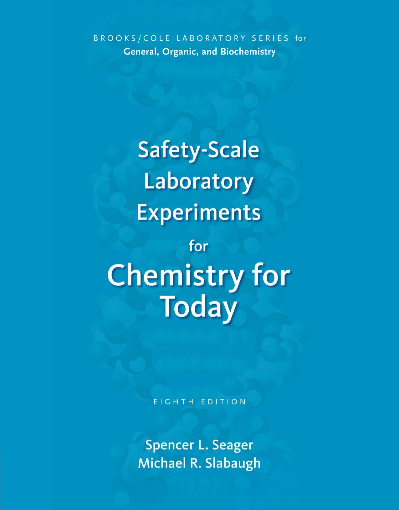 Safety-Scale Laboratory Experiments for Chemistry for Today