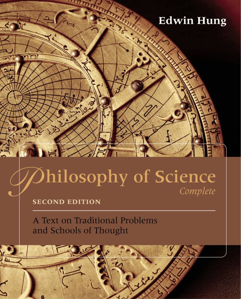 Philosophy of Science Complete: A Text on Traditional Problems and Schools of Thought