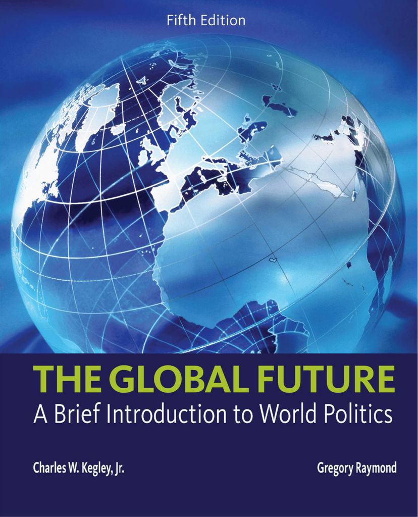 The Global Future: A Brief Introduction to World Politics