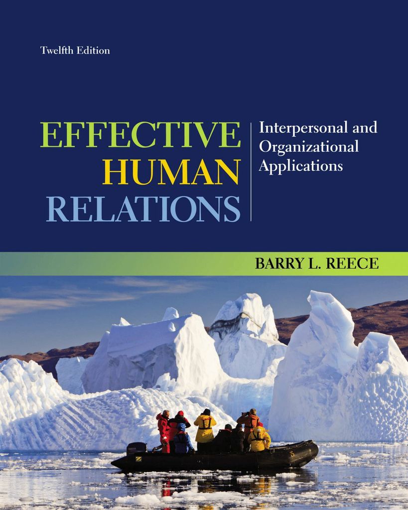 Effective Human Relations: Interpersonal and Organizational Applications