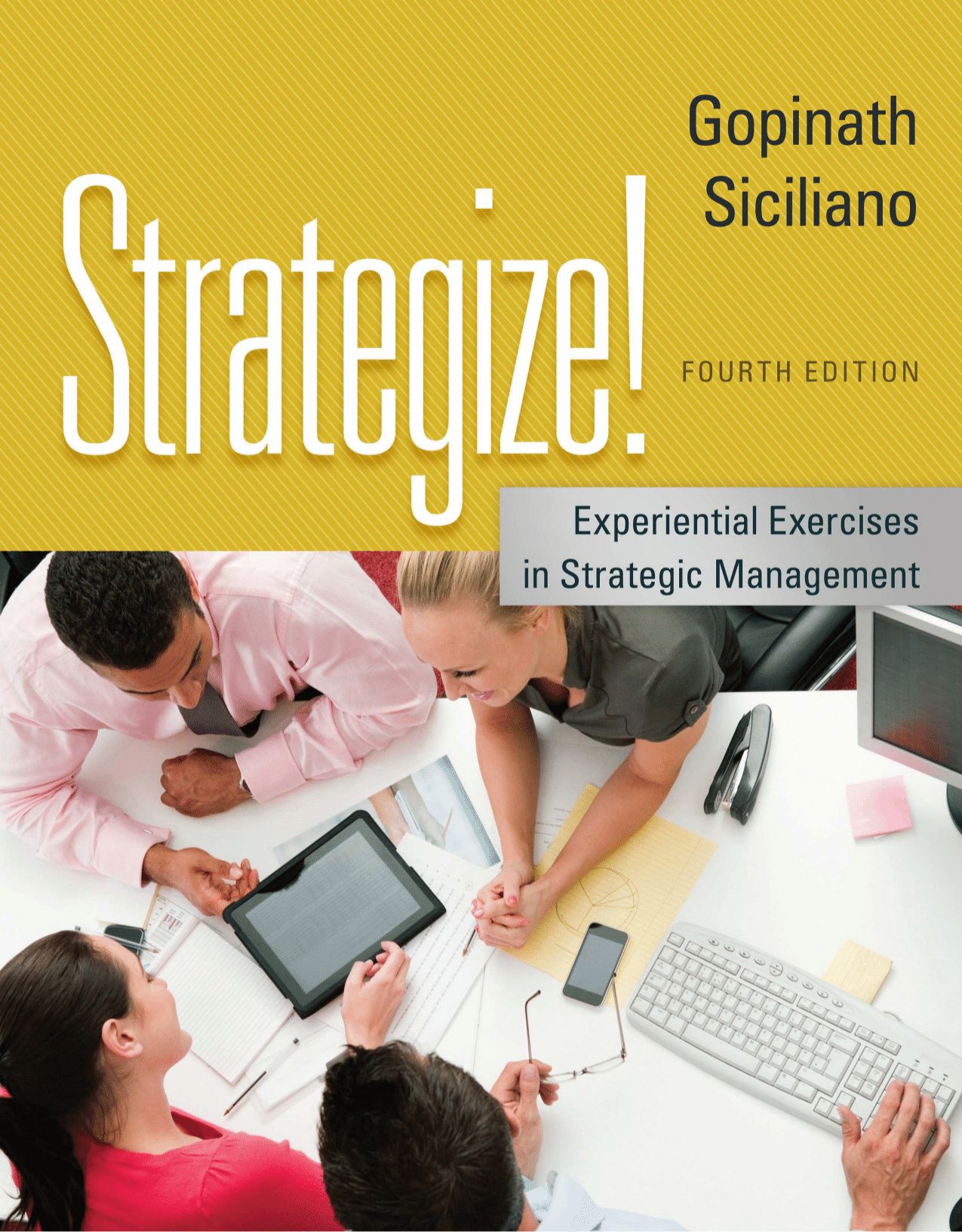 Strategize!: Experiential Exercises in Strategic Management