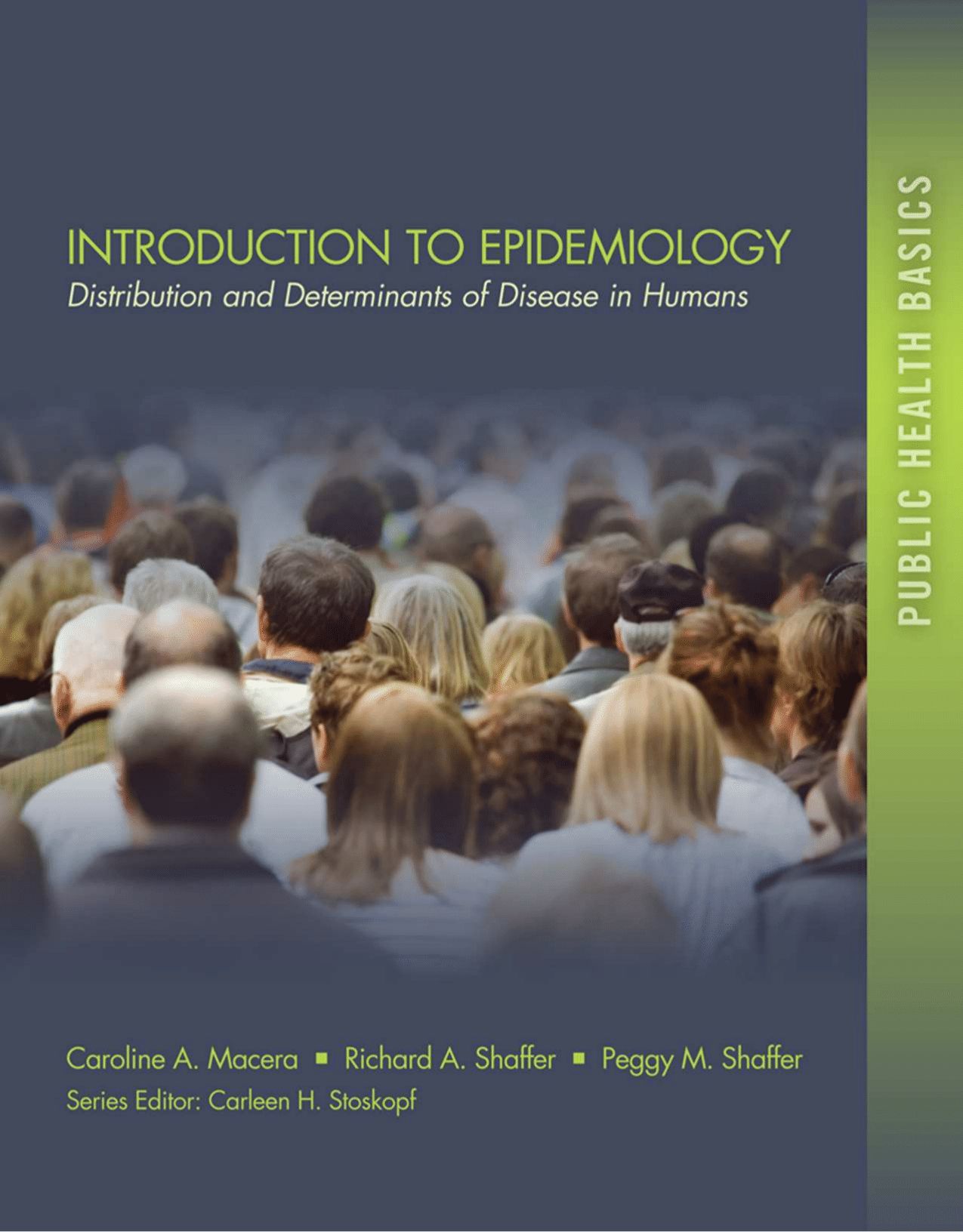 Introduction to Epidemiology: Distribution and Determinants of Disease