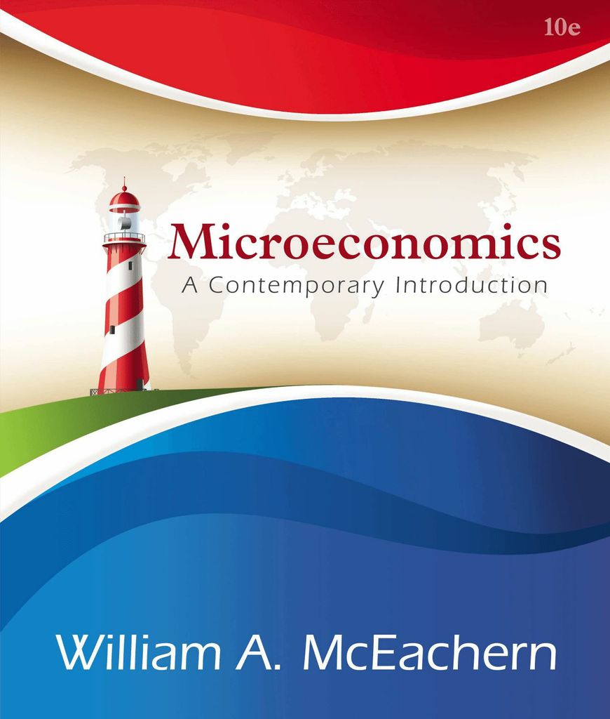 Microeconomics: A Contemporary Introduction