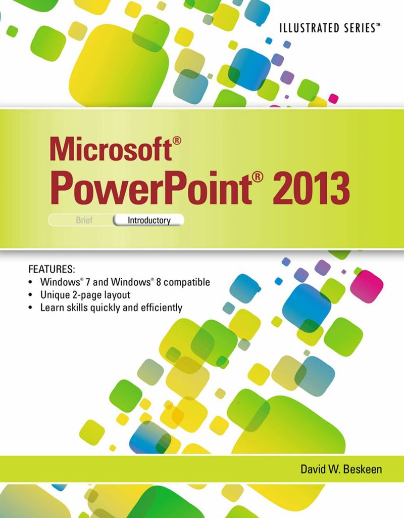 Microsoft PowerPoint 2013: Illustrated Introductory