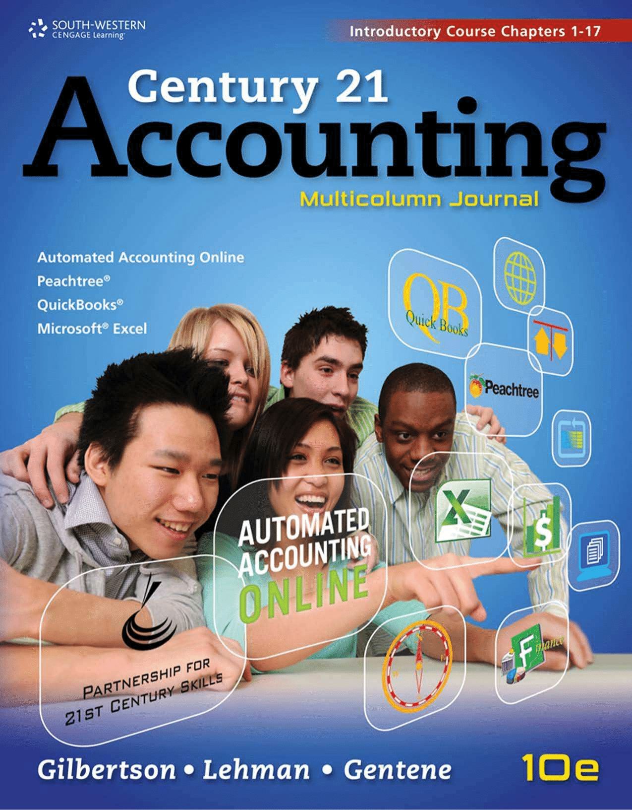 Century 21 Accounting: Multicolumn Journal, Introductory Course, Chapters 1-17