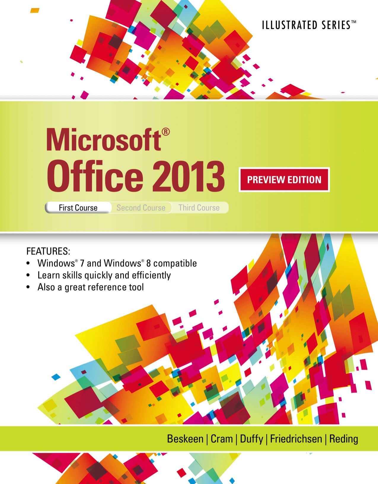 Microsoft Office 2013: Illustrated Introductory, First Course, Spiral bound Version