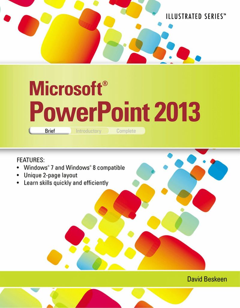 Microsoft PowerPoint 2013: Illustrated Brief