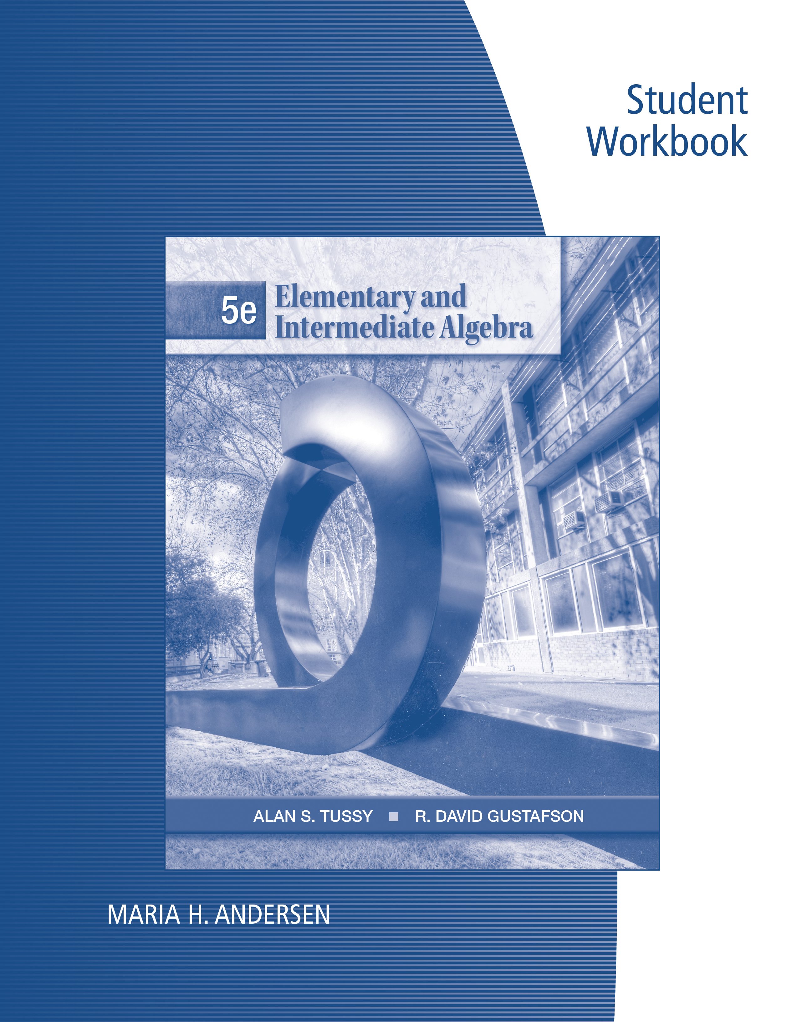 Student Workbook for Tussy/Gustafson's Elementary and Intermediate Algebra