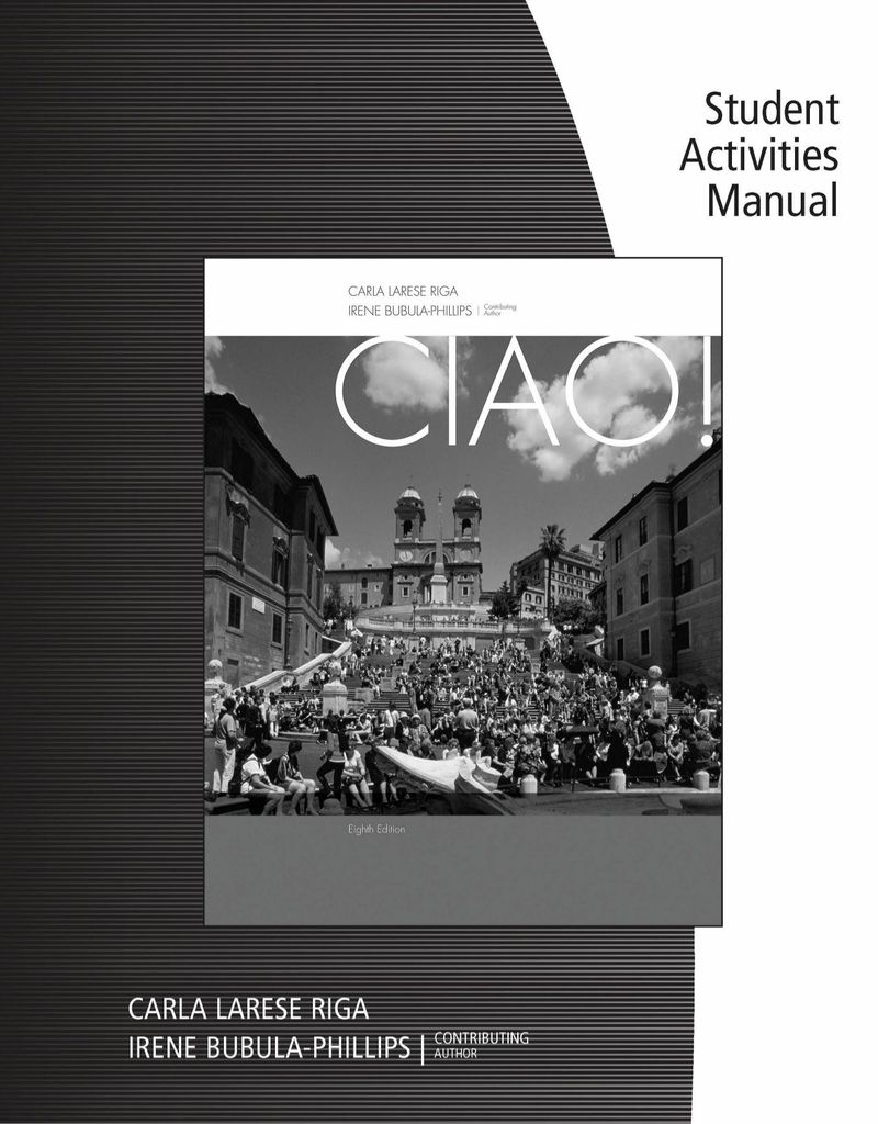 Student Activity Manual for Riga/Phillips' Ciao!