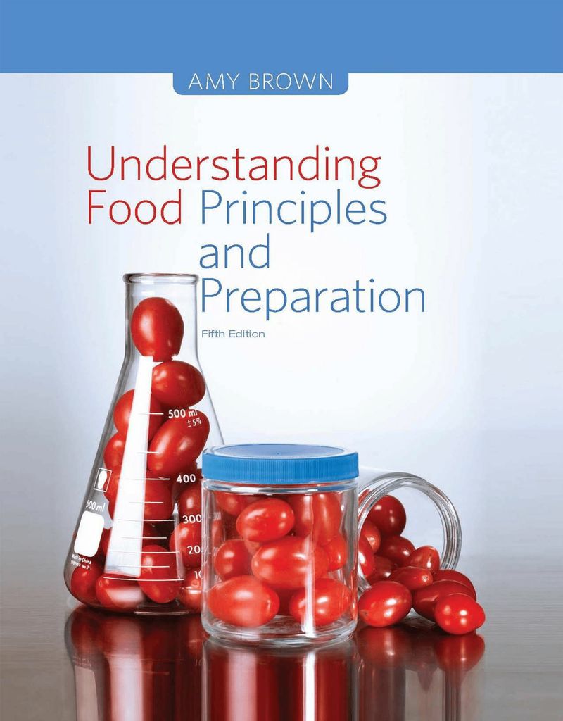 Understanding Food: Principles and Preparation