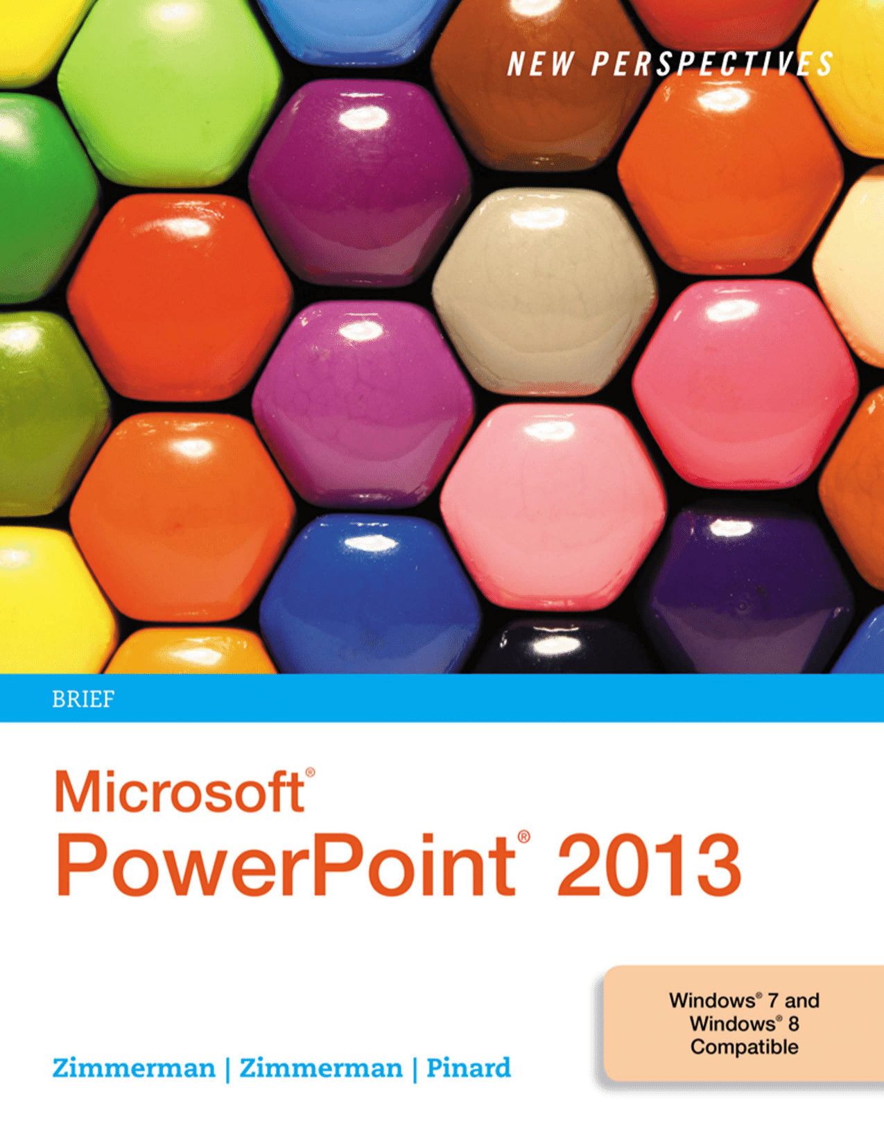 New Perspectives on Microsoft PowerPoint 2013, Brief