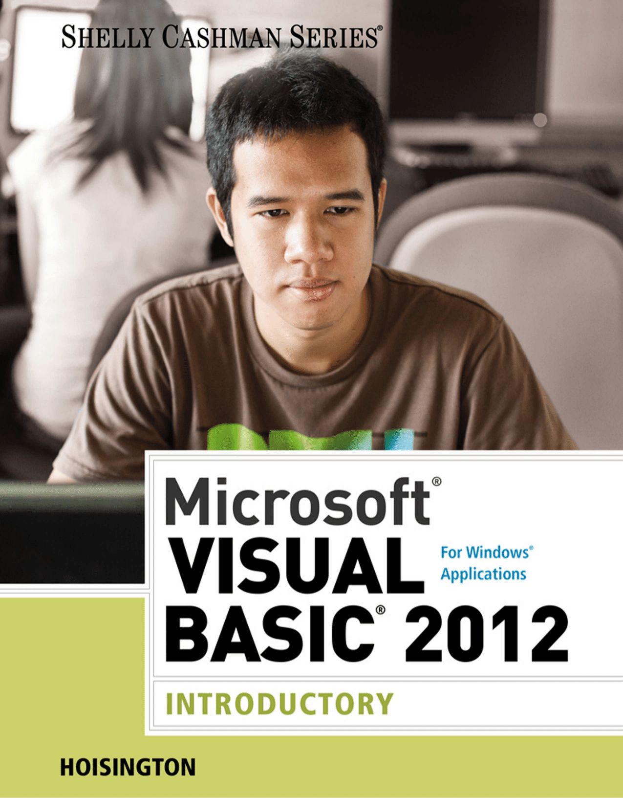 Microsoft Visual Basic 2012 for Windows Applications: Introductory