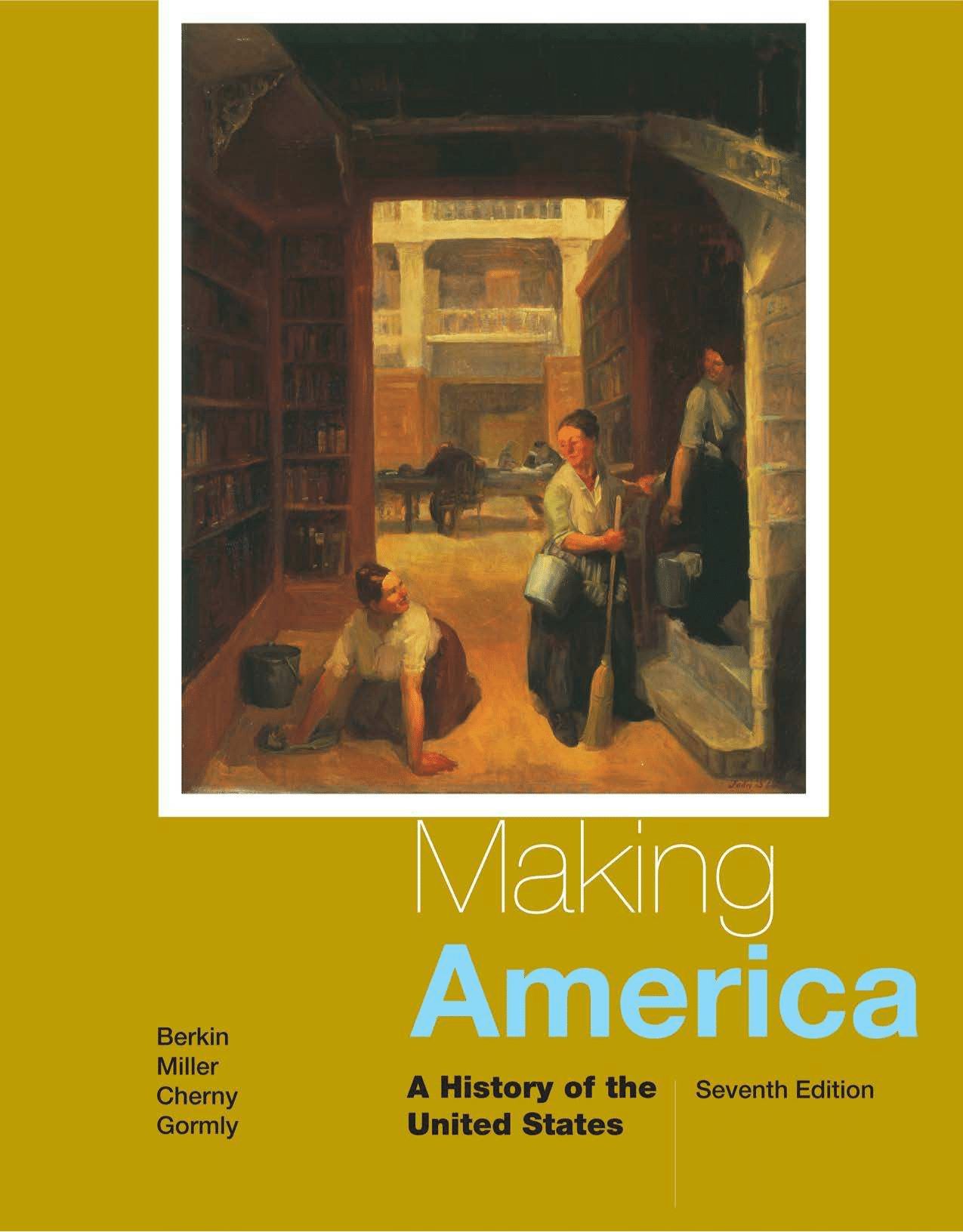 Making America: A History of the United States