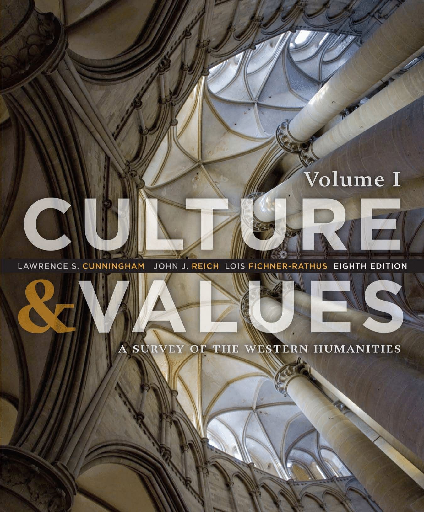 Culture and Values: A Survey of the Western Humanities, Volume 1