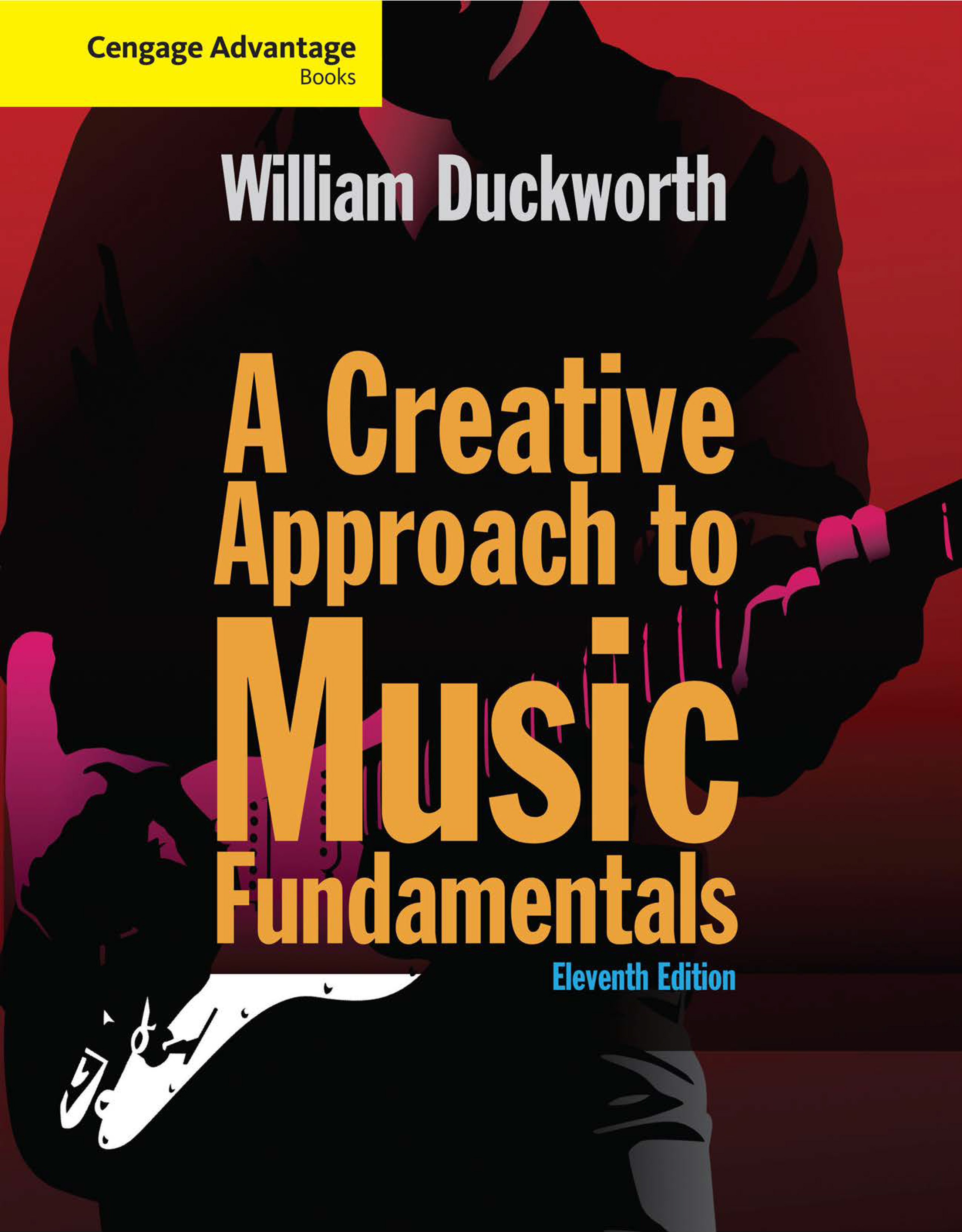 Cengage Advantage: A Creative Approach to Music Fundamentals