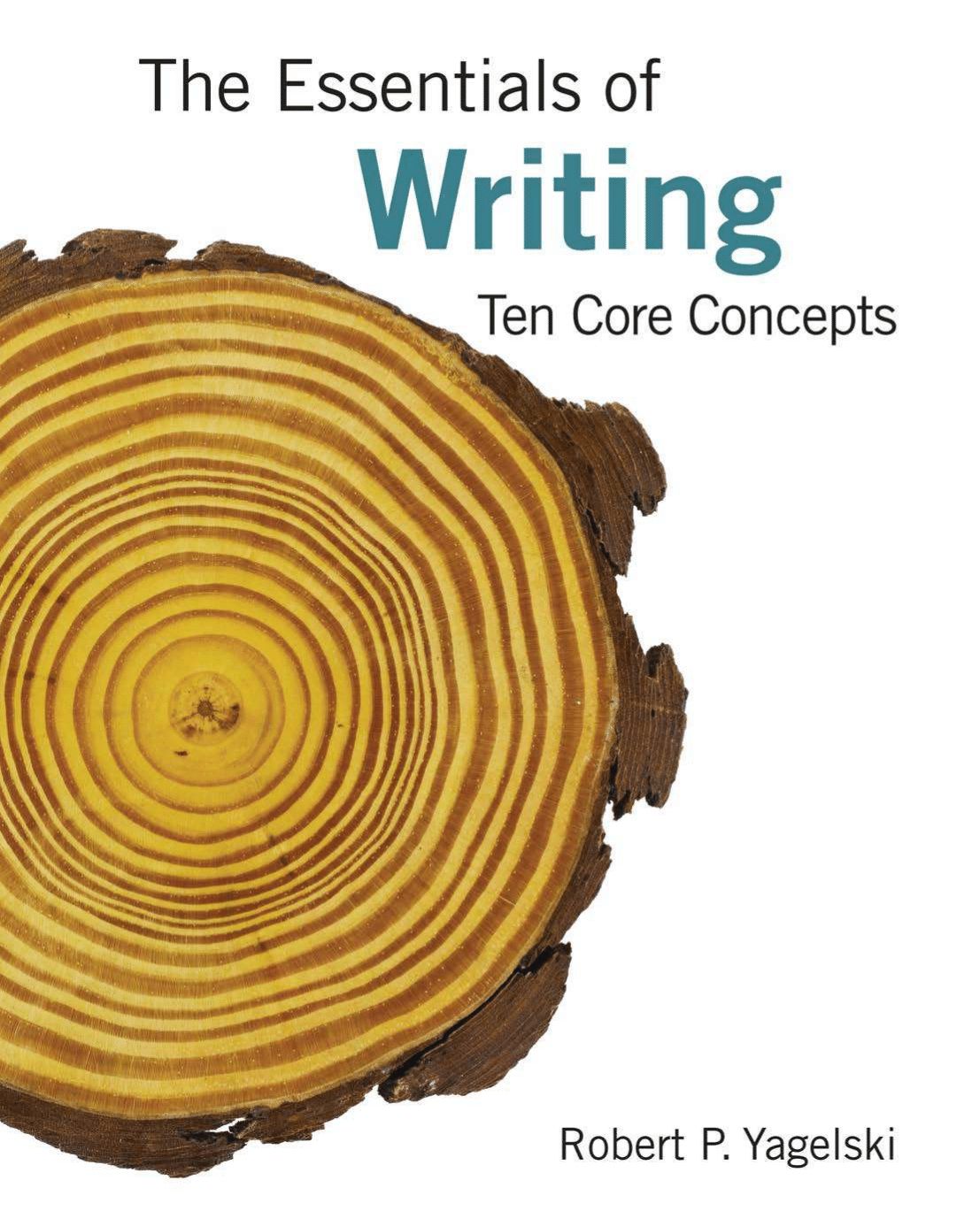 The Essentials of Writing: Ten Core Concepts