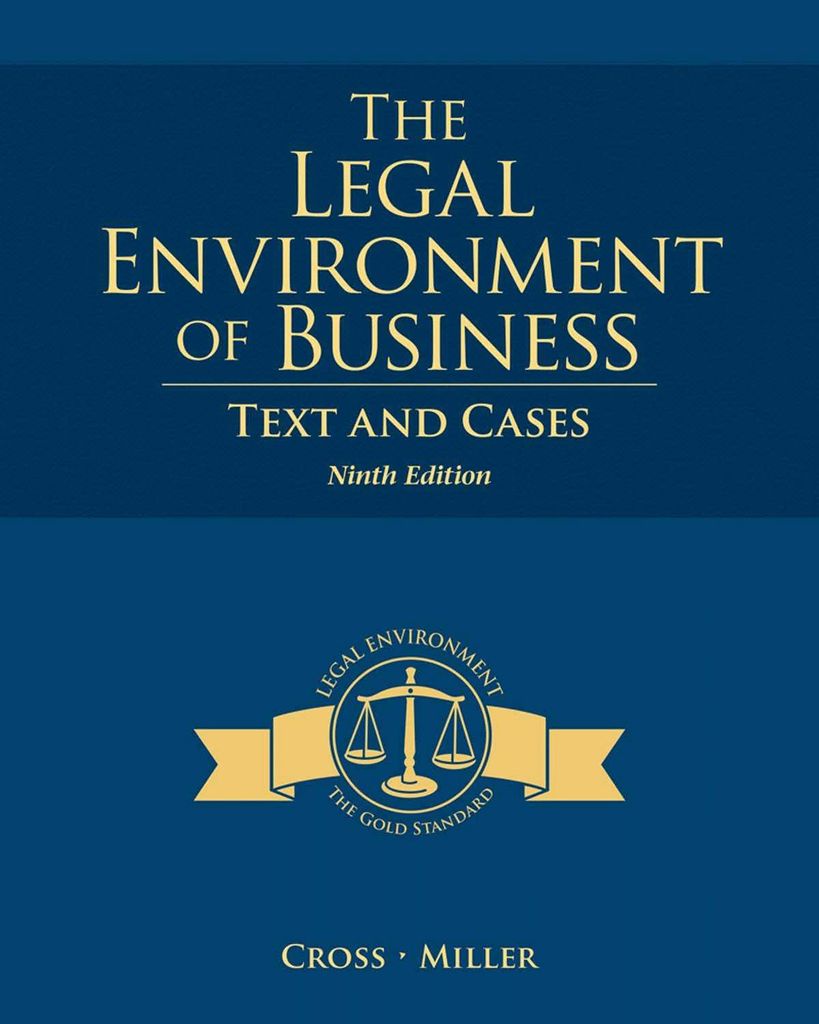 The Legal Environment of Business: Text and Cases