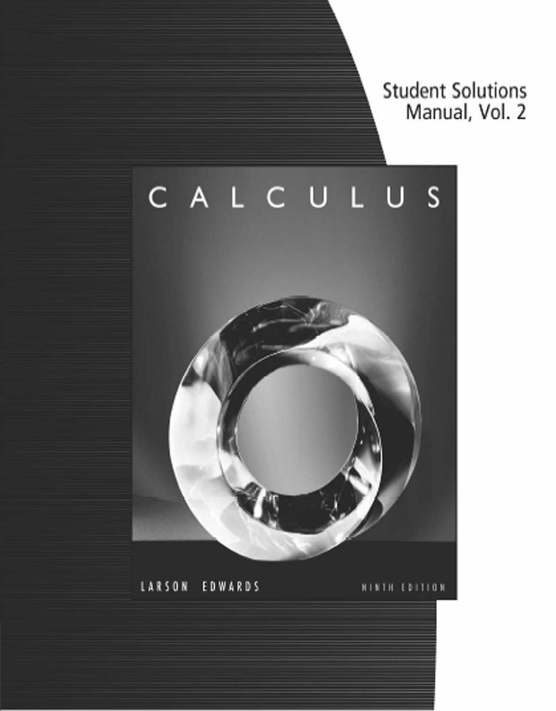 Student Solutions Manual, Volume 2 (Chapters 11-16) for Larson/Edwards' Calculus,