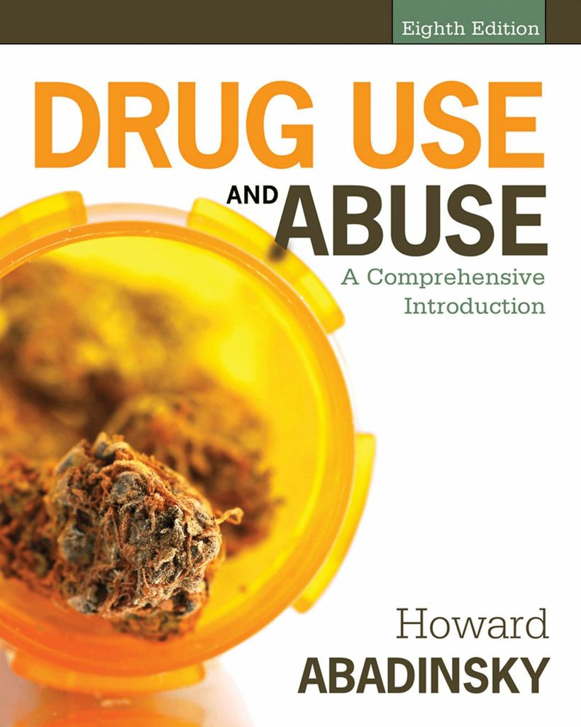 Drug Use and Abuse: A Comprehensive Introduction