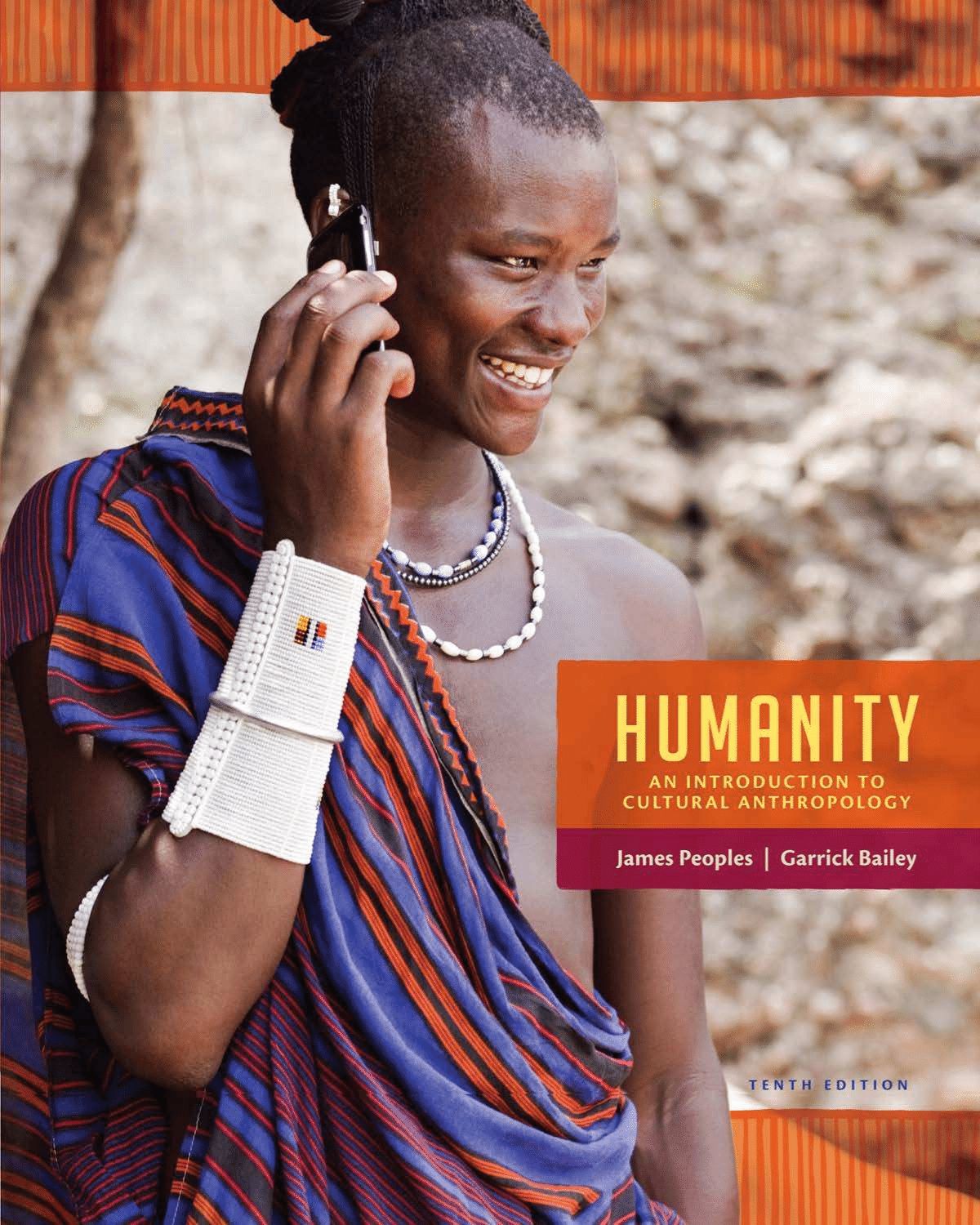 Humanity: An Introduction to Cultural Anthropology