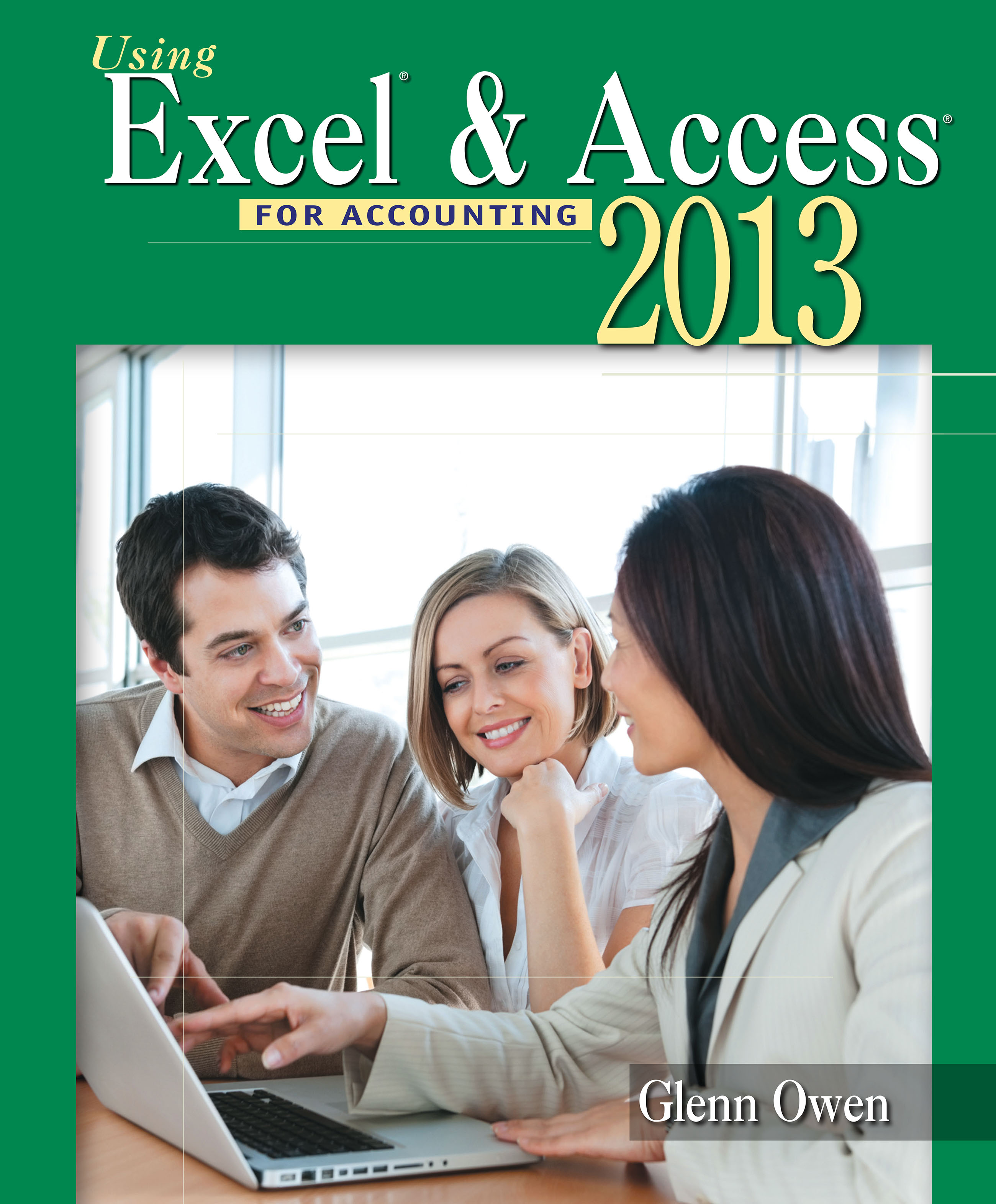 Using Microsoft Excel and Access 2013 for Accounting