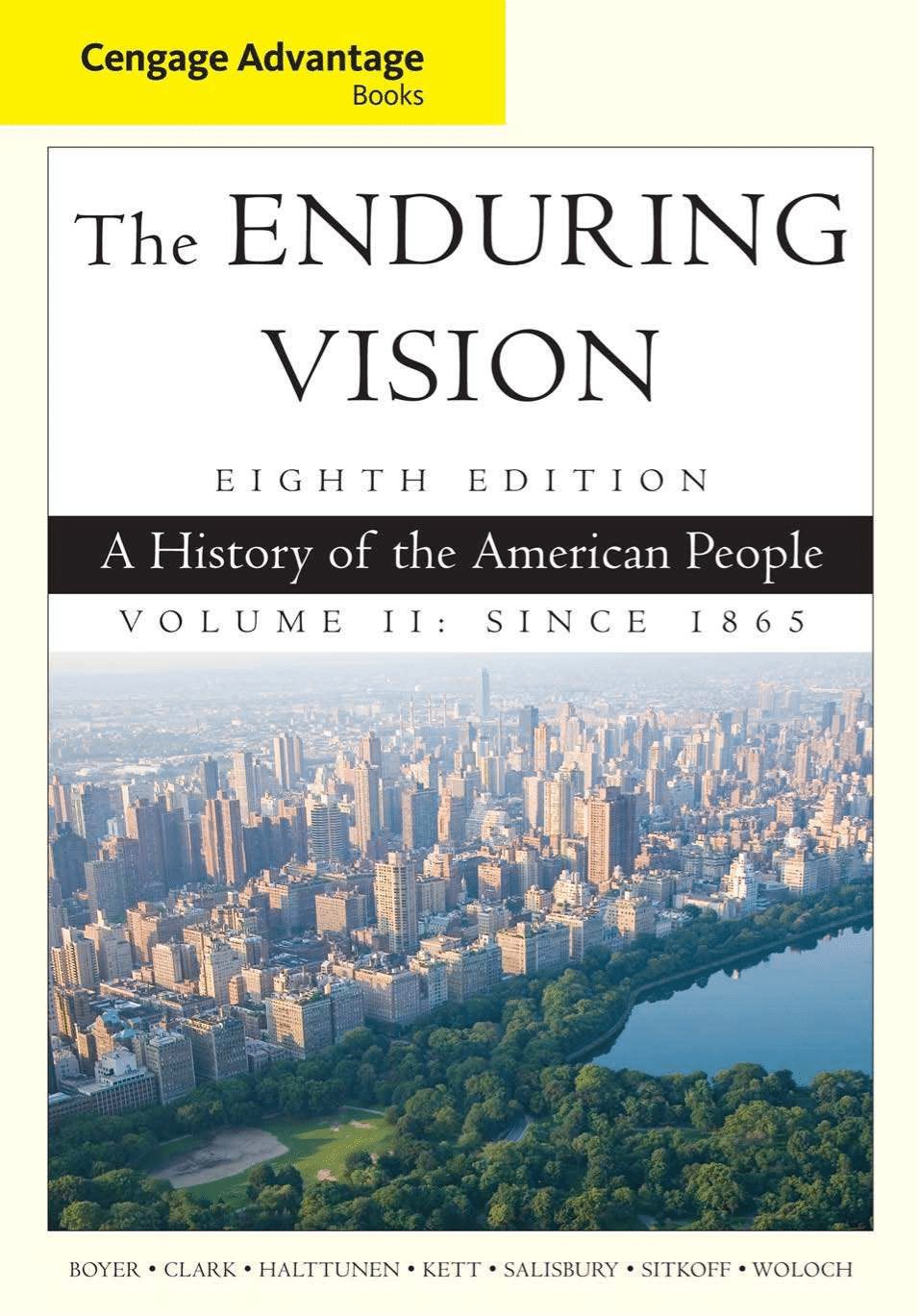 Cengage Advantage Series: The Enduring Vision: A History of the American People, Volume II