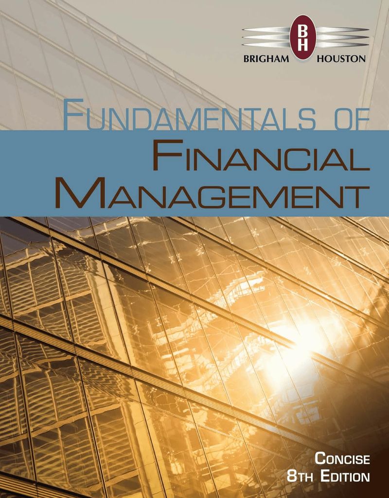 Fundamentals of Financial Management, Concise Edition