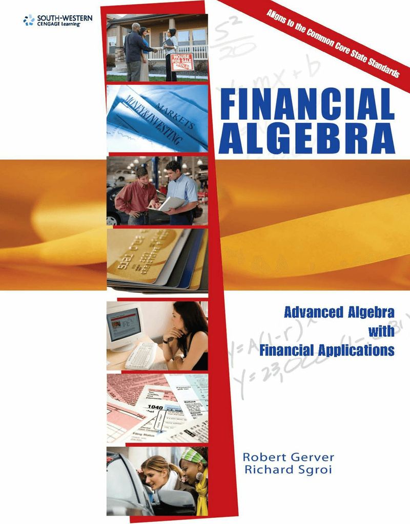 Financial Algebra: Advanced Algebra with Financial Applications